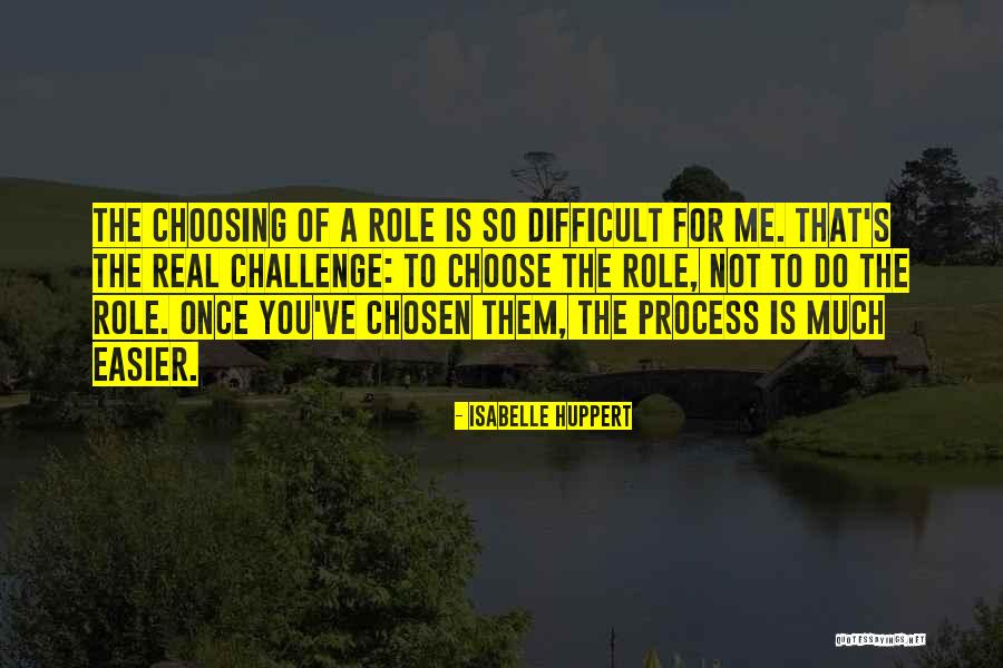 Huppert Quotes By Isabelle Huppert Huppert Quotes By Isabelle Huppert