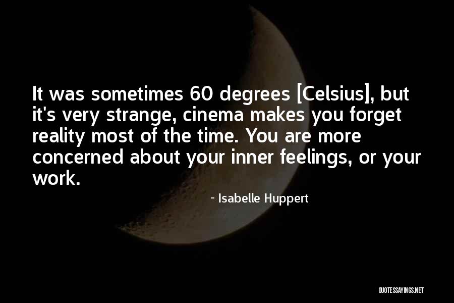 Huppert Quotes By Isabelle Huppert Huppert Quotes By Isabelle Huppert