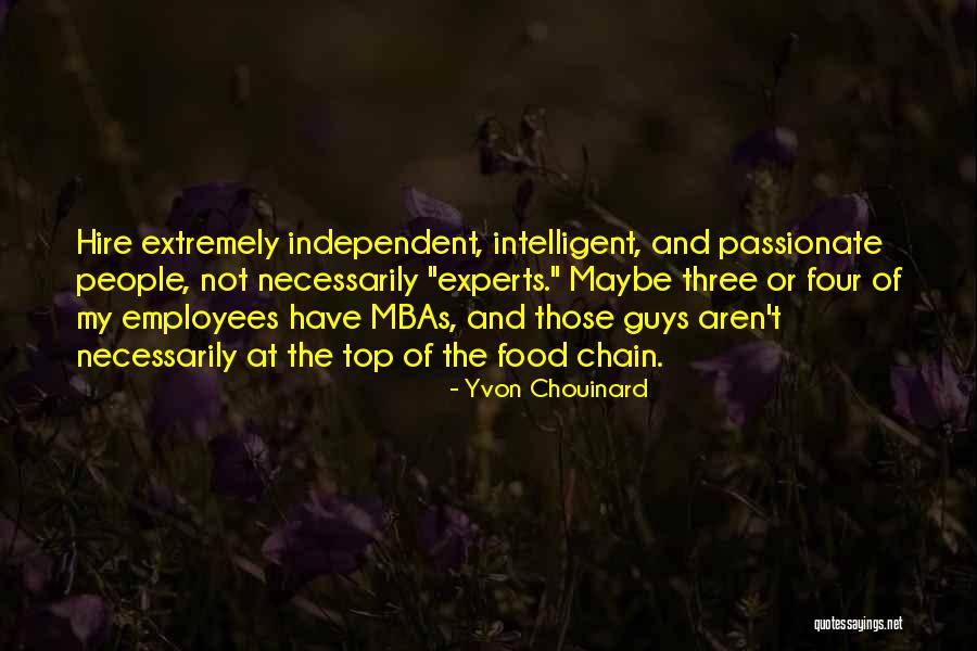 Huppmann Videos Quotes By Yvon Chouinard Huppmann Videos Quotes By Yvon Chouinard