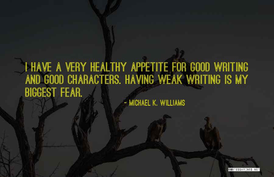 Hura Watch Quotes By Michael K. Williams Hura Watch Quotes By Michael K. Williams