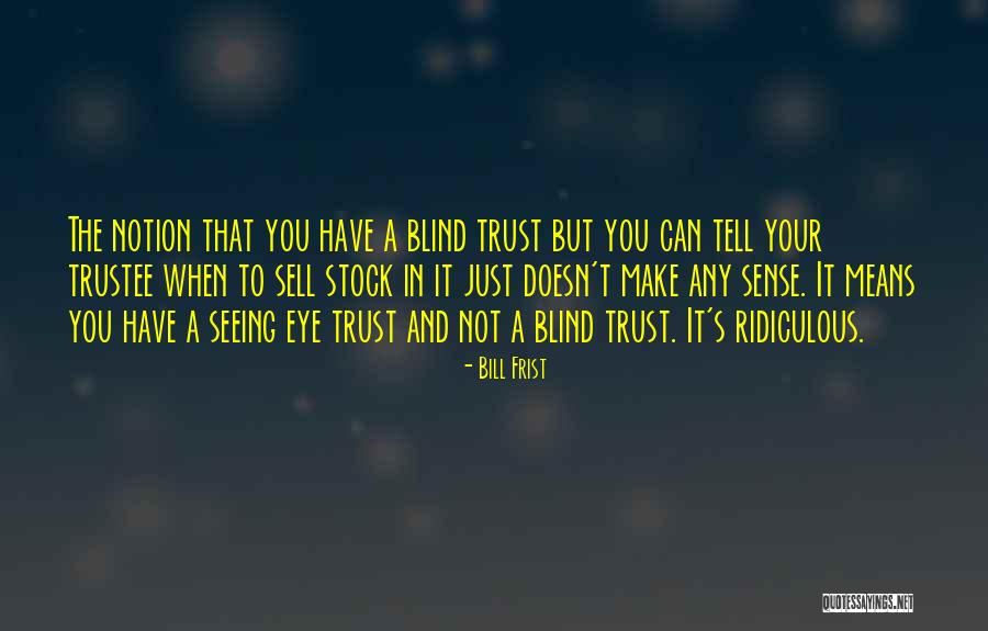 Hurbanova 37 Quotes By Bill Frist Hurbanova 37 Quotes By Bill Frist