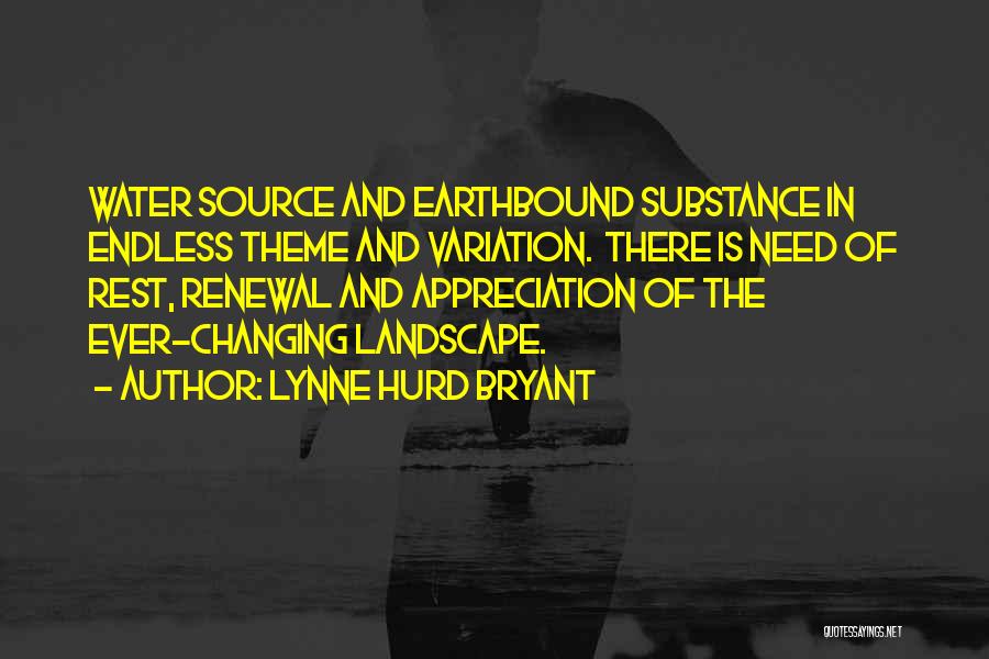 Hurd Quotes By Lynne Hurd Bryant