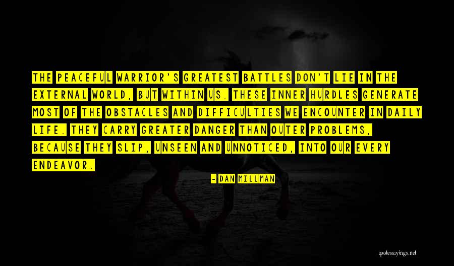 Hurdles In Life Quotes By Dan Millman Hurdles In Life Quotes By Dan Millman