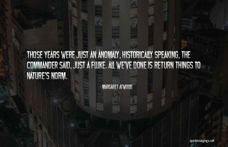 Hurgarse Significado Quotes By Margaret Atwood Hurgarse Significado Quotes By Margaret Atwood