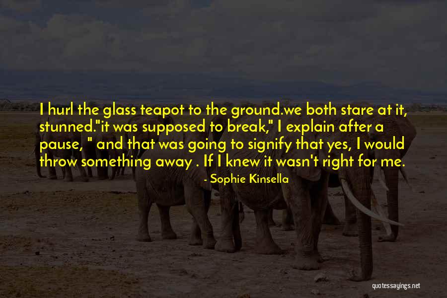Hurl Quotes By Sophie Kinsella Hurl Quotes By Sophie Kinsella