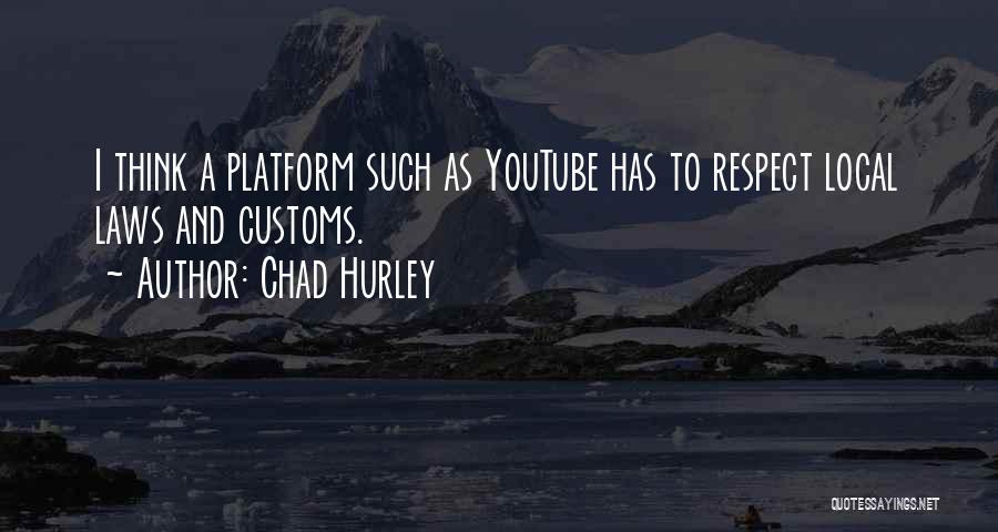 Hurley Quotes By Chad Hurley