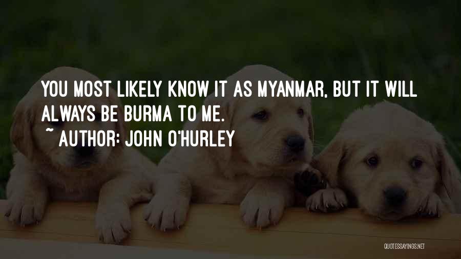 Hurley Quotes By John O'Hurley
