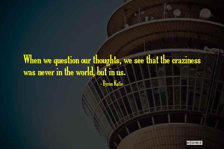 Hurliman Cpa Quotes By Byron Katie Hurliman Cpa Quotes By Byron Katie