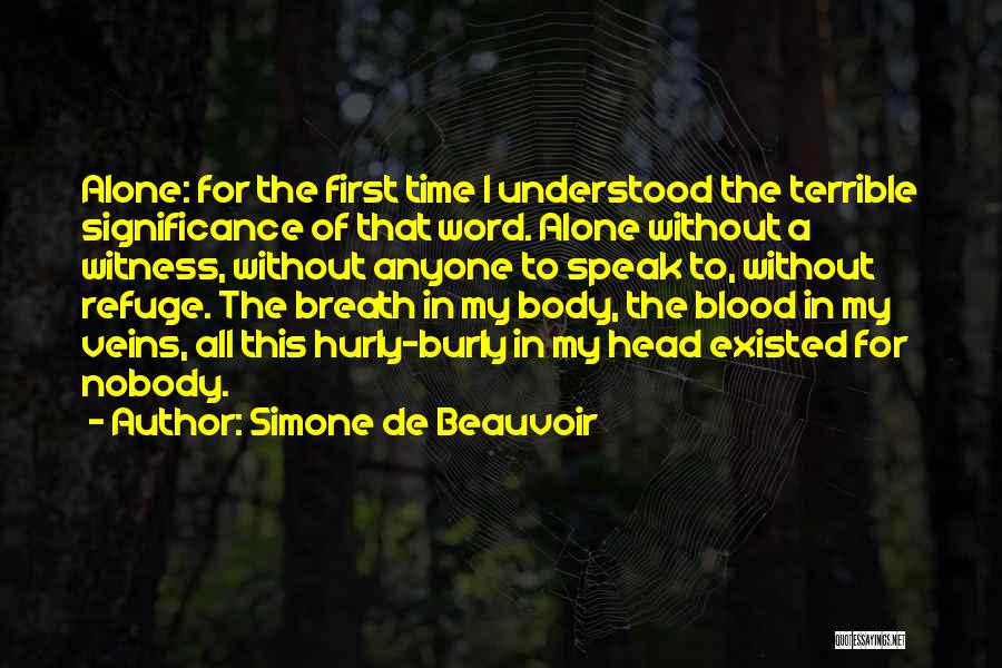 Hurly Burly Quotes By Simone De Beauvoir