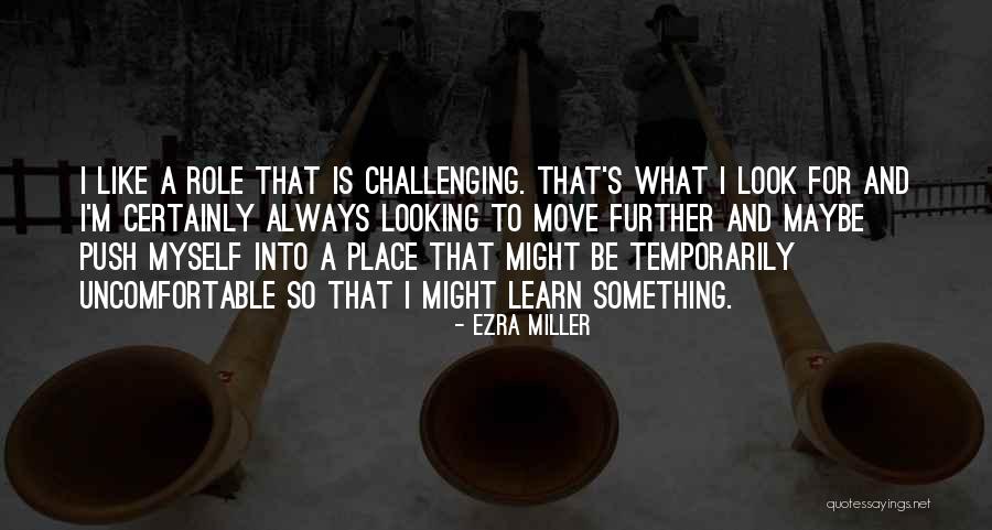 Hurons Finest Quotes By Ezra Miller Hurons Finest Quotes By Ezra Miller