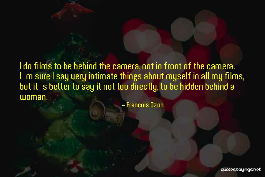 Hurren Mosque Quotes By Francois Ozon Hurren Mosque Quotes By Francois Ozon