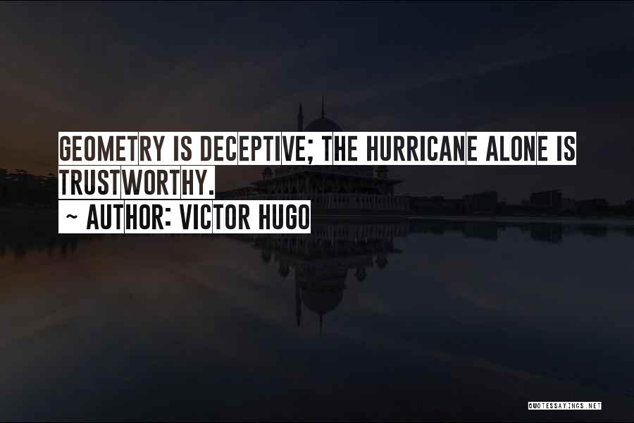 Hurricane Hugo Quotes By Victor Hugo