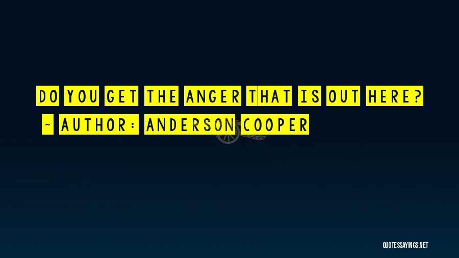 Hurricane Katrina Quotes By Anderson Cooper
