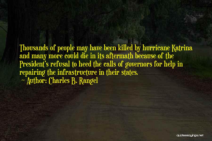 Hurricane Katrina Quotes By Charles B. Rangel