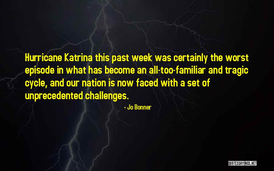 Hurricane Katrina Quotes By Jo Bonner