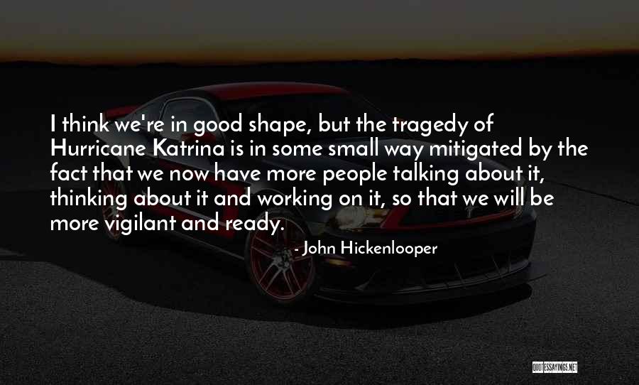 Hurricane Katrina Quotes By John Hickenlooper