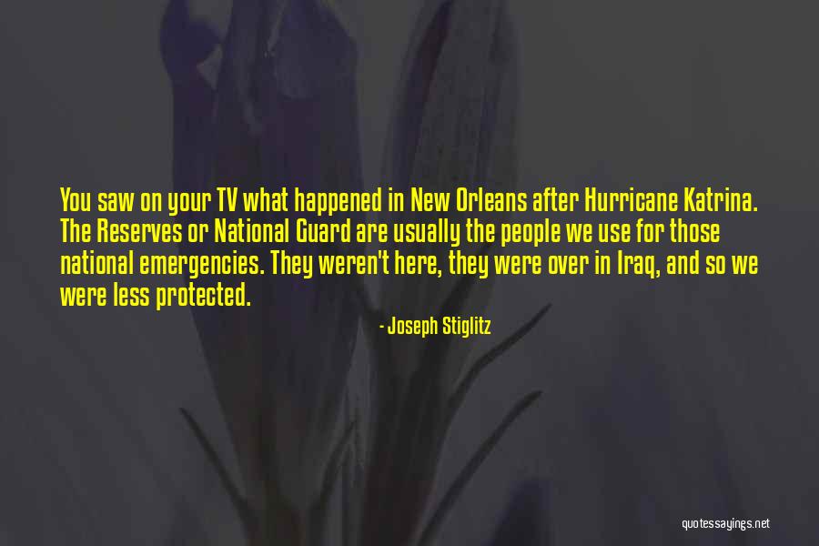 Hurricane Katrina Quotes By Joseph Stiglitz