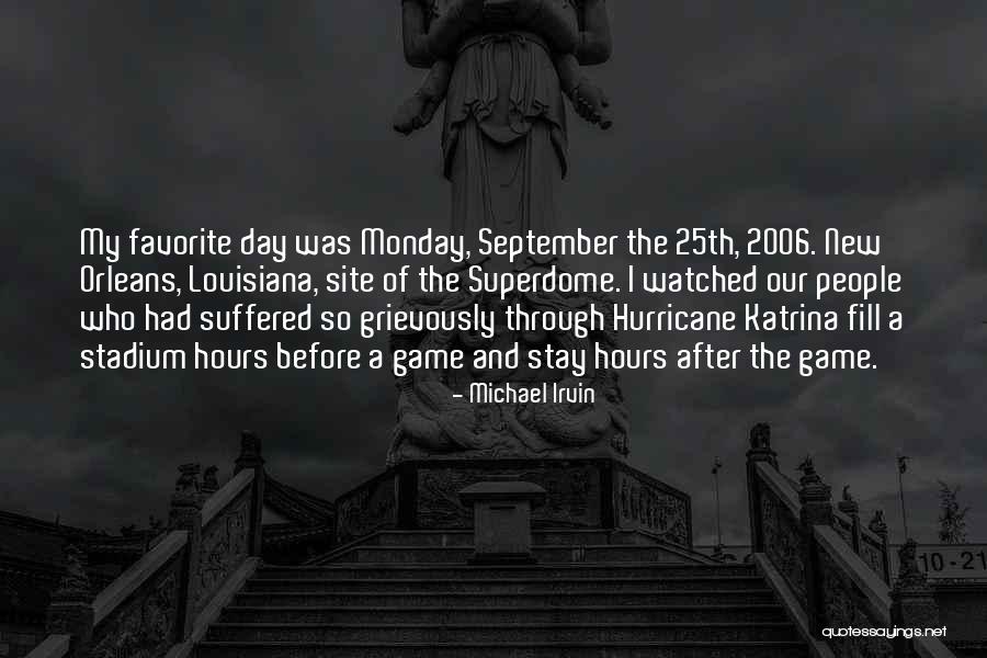 Hurricane Katrina Quotes By Michael Irvin