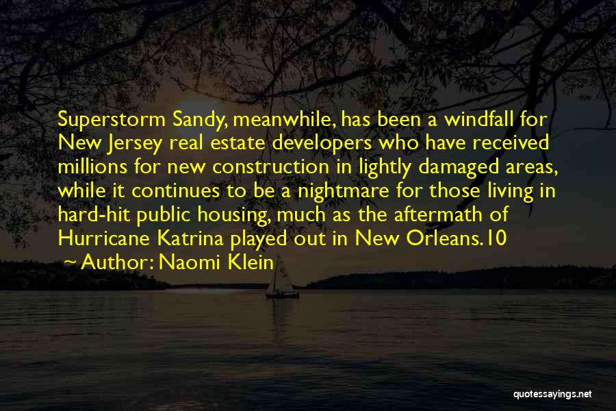 Hurricane Katrina Quotes By Naomi Klein