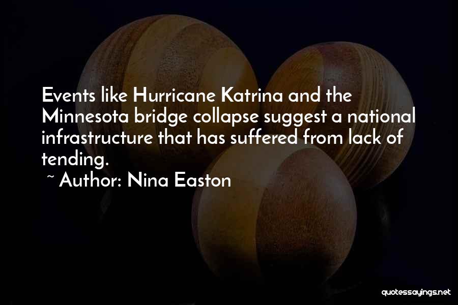 Hurricane Katrina Quotes By Nina Easton
