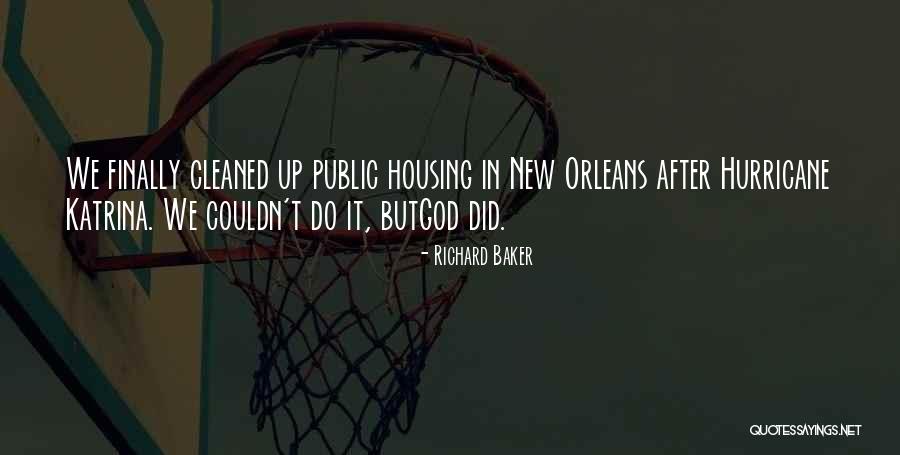 Hurricane Katrina Quotes By Richard Baker Hurricane Katrina Quotes By Richard Baker