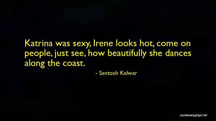 Hurricane Katrina Quotes By Santosh Kalwar Hurricane Katrina Quotes By Santosh Kalwar