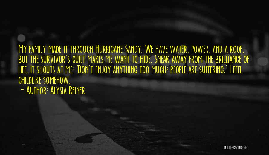 Hurricane Quotes By Alysia Reiner