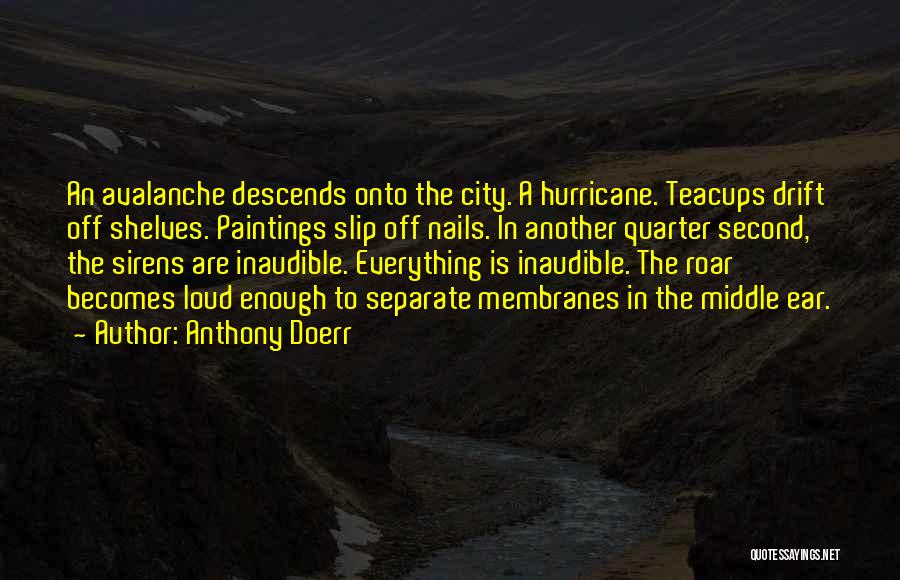 Hurricane Quotes By Anthony Doerr