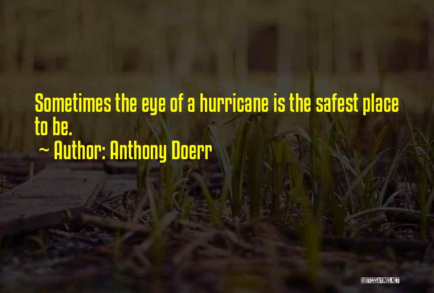 Hurricane Quotes By Anthony Doerr