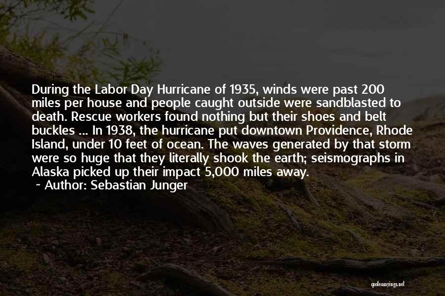 Hurricane Quotes By Sebastian Junger