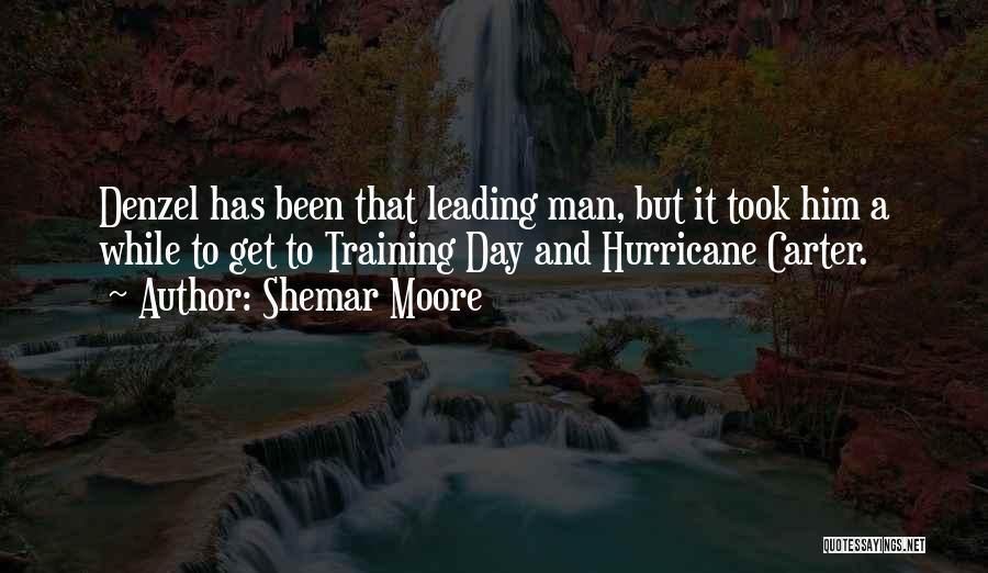 Hurricane Quotes By Shemar Moore