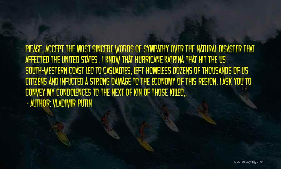 Hurricane Quotes By Vladimir Putin