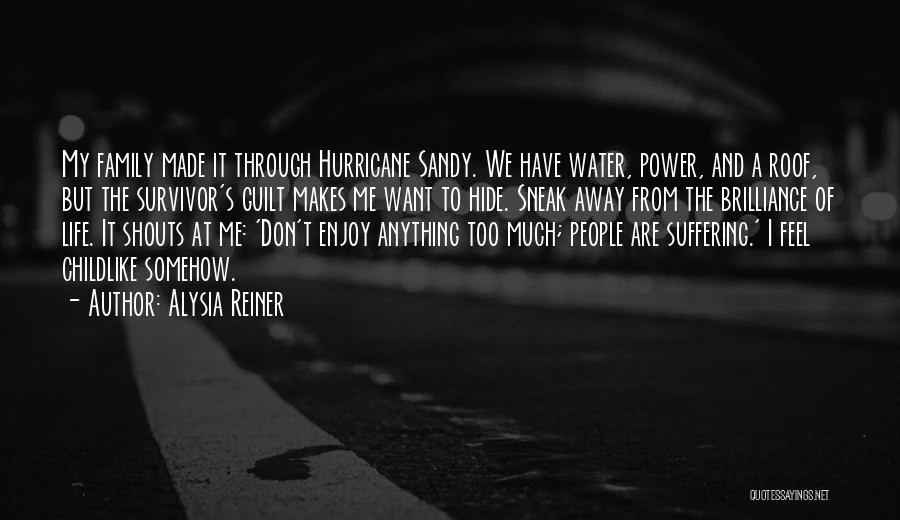 Hurricane Sandy Quotes By Alysia Reiner