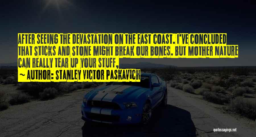 Hurricane Sandy Quotes By Stanley Victor Paskavich