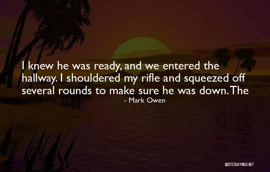 Hurries Old Quotes By Mark Owen Hurries Old Quotes By Mark Owen