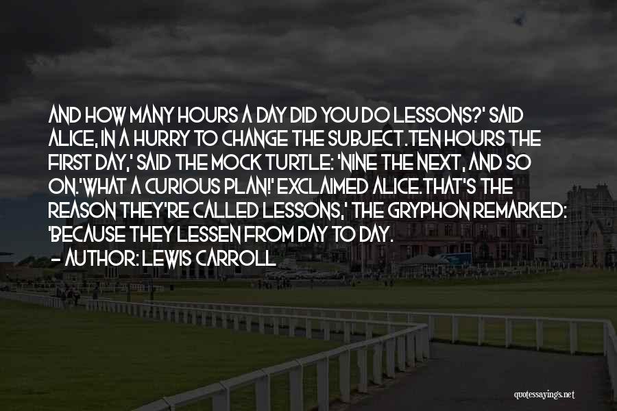 Hurry Quotes By Lewis Carroll