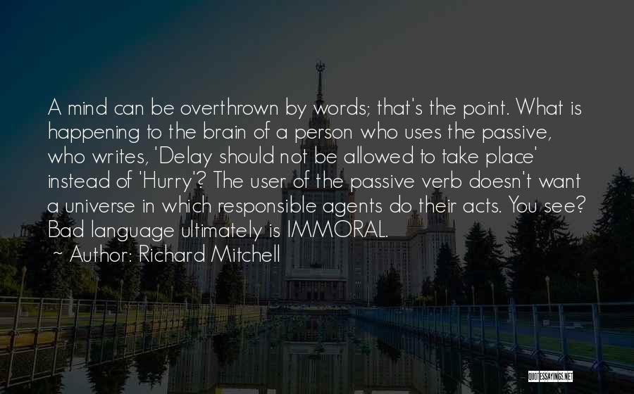 Hurry Quotes By Richard Mitchell