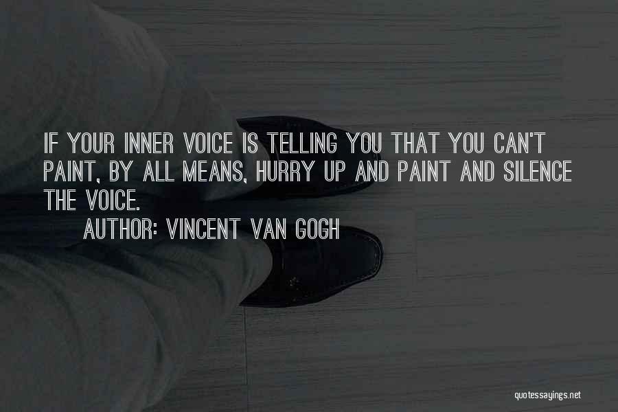 Hurry Quotes By Vincent Van Gogh