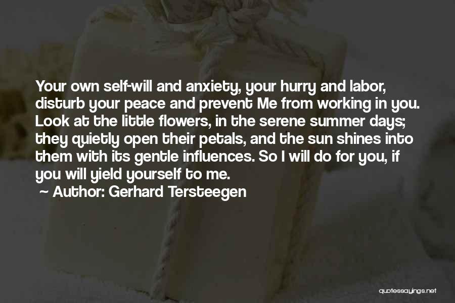 Hurry Summer Quotes By Gerhard Tersteegen