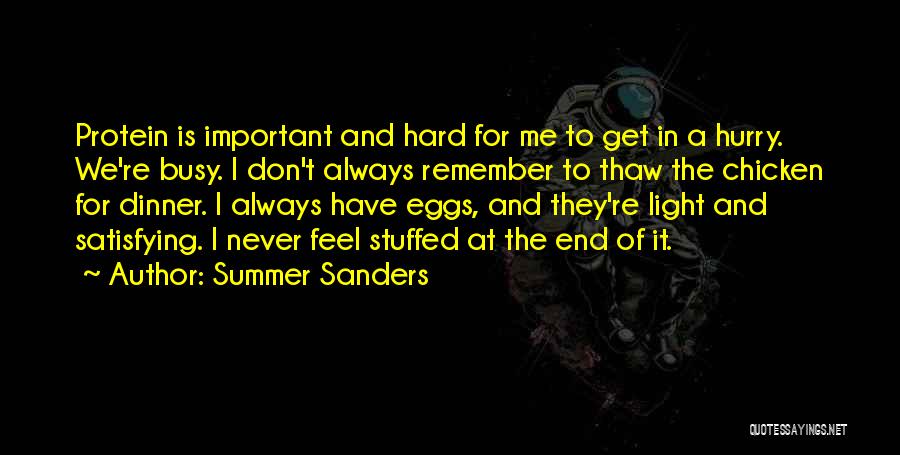 Hurry Summer Quotes By Summer Sanders