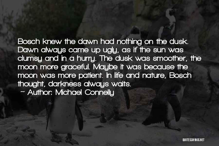 Hurry Up Quotes By Michael Connelly