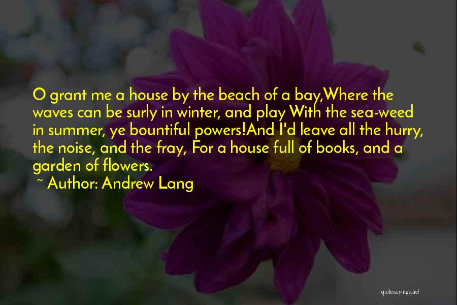 Hurry Up Winter Quotes By Andrew Lang