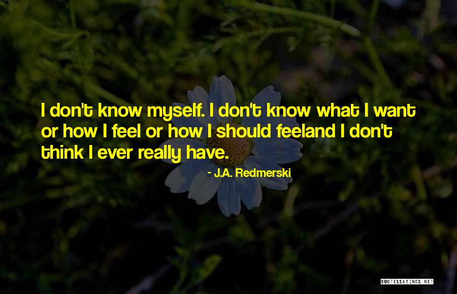 Hurrying Love Quotes By J.A. Redmerski Hurrying Love Quotes By J.A. Redmerski