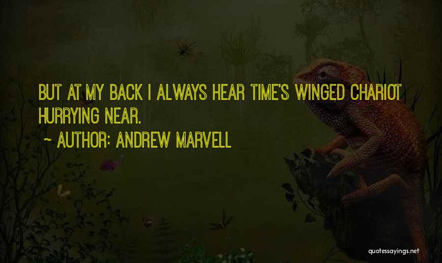 Hurrying Quotes By Andrew Marvell