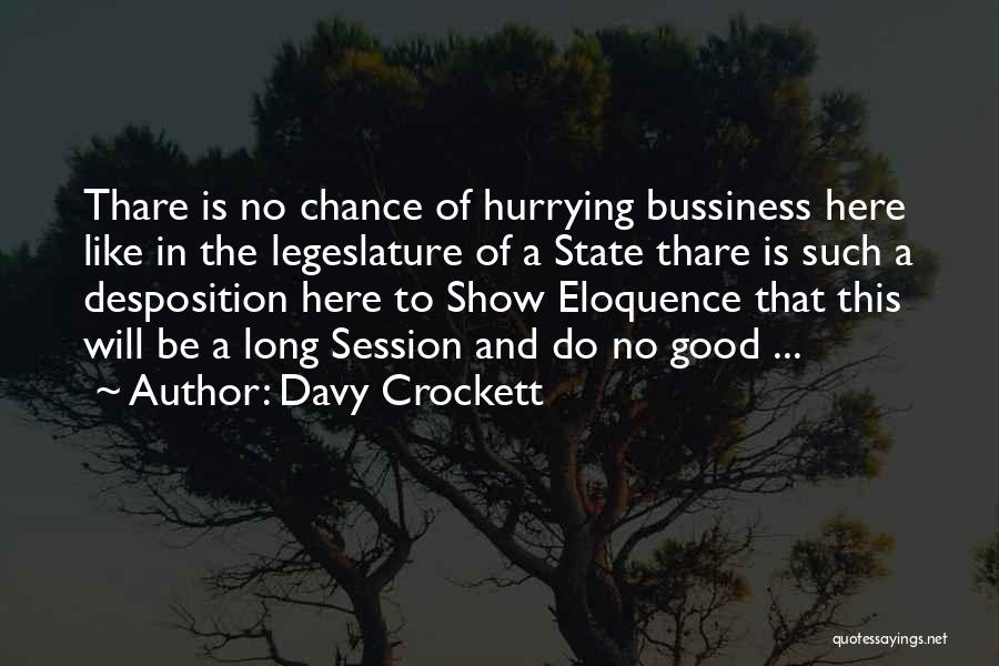 Hurrying Quotes By Davy Crockett