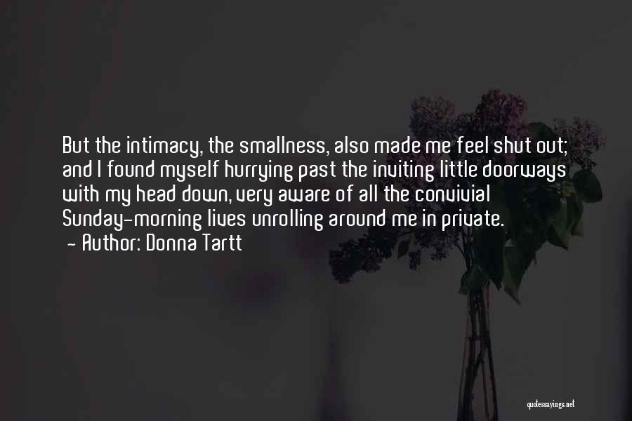 Hurrying Quotes By Donna Tartt