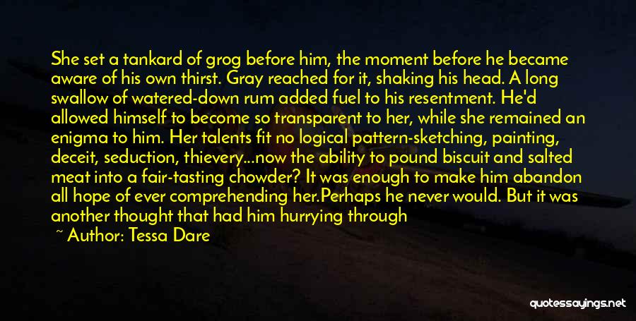 Hurrying Quotes By Tessa Dare