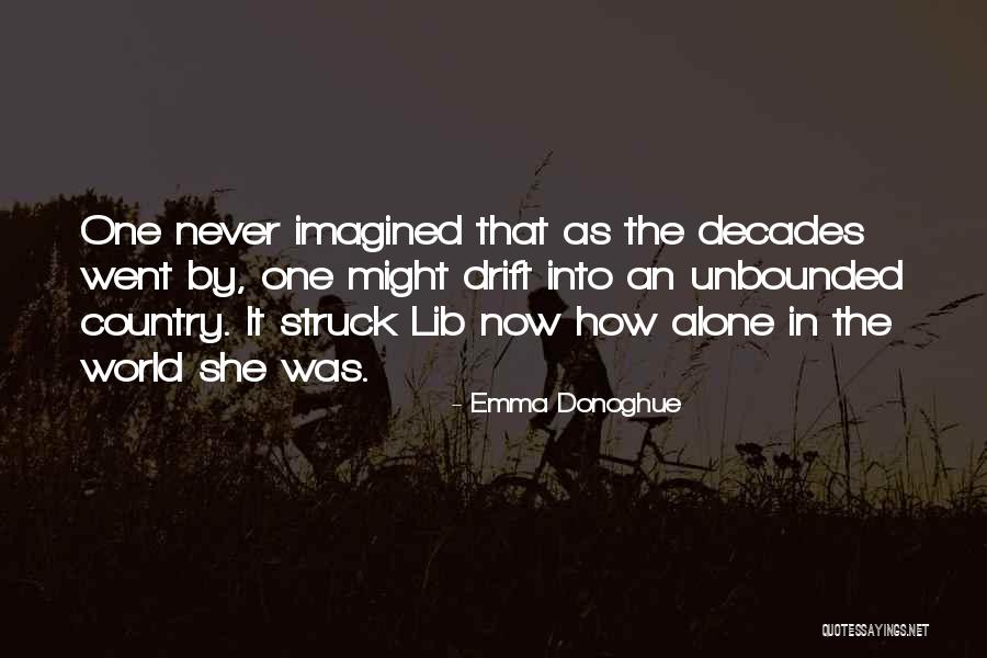 Hursley Road Quotes By Emma Donoghue Hursley Road Quotes By Emma Donoghue