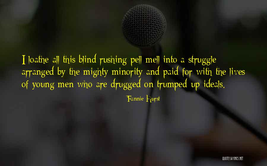 Hurst Quotes By Fannie Hurst Hurst Quotes By Fannie Hurst