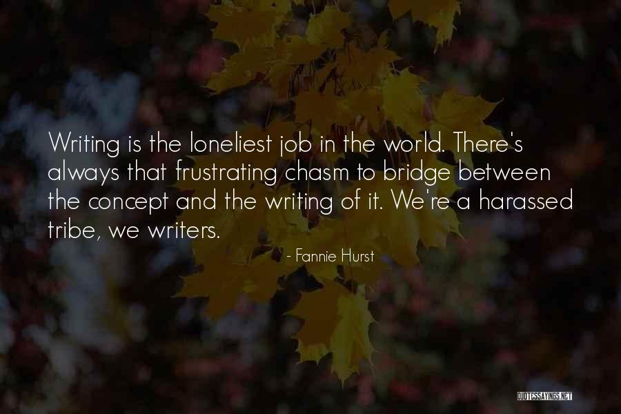 Hurst Quotes By Fannie Hurst Hurst Quotes By Fannie Hurst